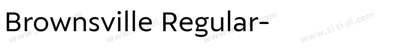 Brownsville Regular字体转换 Brownsville Regular字体转换